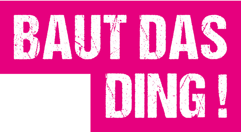 Bau das Ding! (Frankenschnellweg)
